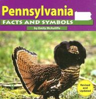 Pennsylvania Facts and Symbols (Mcauliffe, Emily. States and Their Symbols.) 0736800867 Book Cover