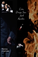 Lies, Drugs, Sex and Murder 1513660012 Book Cover