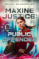 Maxine Justice: Public Offender (Volume 2) B0FB3663YP Book Cover