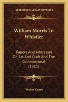 William Morris to Whistler (illustrated) 0932296025 Book Cover