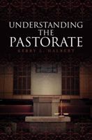 Understanding the Pastorate 1621478769 Book Cover