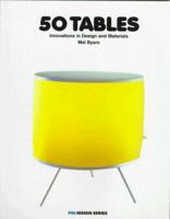 50 Tables: Innovations in Design and Materials (Pro Design Series) 2880463114 Book Cover