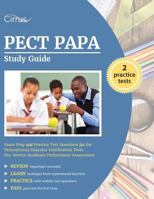 PECT PAPA Study Guide: Exam Prep and Practice Test Questions for the Pennsylvania Educator Certification Tests Pre-service Academic Performance Assessment 1635300770 Book Cover