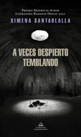 A veces despierto temblando 6073814313 Book Cover