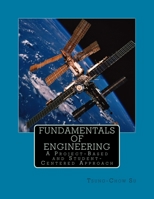 Fundamentals of Engineering: A Project-Based and Student-Centered Approach 1500515566 Book Cover