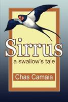 sirrus: a swallow's tale 1534827595 Book Cover