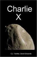 Charlie X 1411679342 Book Cover