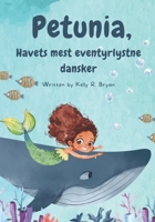 Petunia: Havets mest eventyrlystne dansker B0BLG5T1CG Book Cover