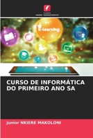 Curso de Informática Do Primeiro Ano Sa (Portuguese Edition) 6208509351 Book Cover