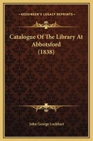 Catalogue Of The Library At Abbotsford 1165385686 Book Cover