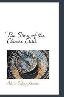 The Story of the Chinese Crisis 1103395467 Book Cover