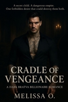 Cradle of Vengeance: A Dark Bratva Billionaire Romance B0FTMFTXDX Book Cover