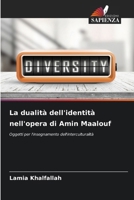 La dualità dell'identità nell'opera di Amin Maalouf (Italian Edition) 6208033136 Book Cover