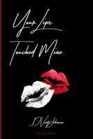 Your Lips Touched Mine 1977902006 Book Cover