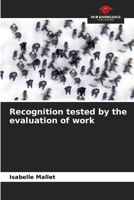 Recognition tested by the evaluation of work 6205917009 Book Cover