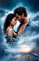 The Cowboy and the Brazilian Blaze B0DQ3YZR2D Book Cover