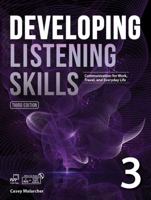 Developing Listening Skills 3, 3rd Edition, Communication for Work, Travel and Everyday Life 1640151141 Book Cover