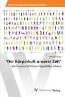 Der Körperkult unserer Zeit 3639474546 Book Cover