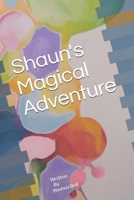 Shaun's Magical Adventure 197459128X Book Cover