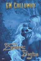 Zendara: Begins 1487425619 Book Cover