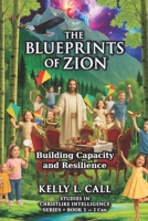 Building Capacity and Resilience - The Blueprints of Zion Series Book 1: What “I Can” Really Means B0FT41K1D6 Book Cover