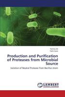 Production and Purification of Proteases from Microbial Source 365944152X Book Cover