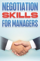 NEGOTIATION SKILLS FOR MANAGERS: Management Skills for Managers #5 B09JJ97LQJ Book Cover
