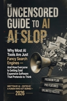 AI Slop: Why Most AI Tools Are Just Fancy Search Engines B0H6QGD1T4 Book Cover