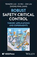 Robust Safety-Critical Control: Theory, Application and Experiments 1394400187 Book Cover