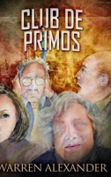 Club De Primos: Edici�n de Letra Grande en Tapa dura 103489465X Book Cover