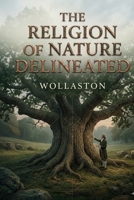 The Religion of Nature Delineated B0GVGWHDWT Book Cover