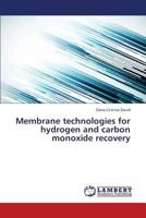 Membrane technologies for hydrogen and carbon monoxide recovery 3659358525 Book Cover