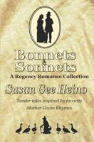 Bonnets and Sonnets: A Regency Romance Collection 1796831336 Book Cover