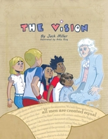 The Vision: All Men Are Created Equal 1637586655 Book Cover