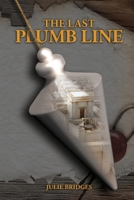 The Last Plumb Line B0FLVPFSX7 Book Cover