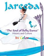 The Soul of Belly Dance in Color: History and Culture 1502549743 Book Cover