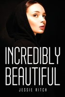 Incredibly Beautiful 1837616086 Book Cover