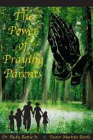 The Power of Praying Parents 1365244415 Book Cover