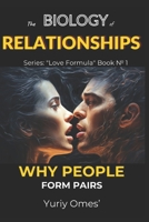 Biology of Relationships: Why People Form Pairs B0CB2FTQLH Book Cover