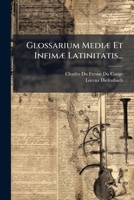 Glossarium Mediæ Et Infimæ Latinitatis... 1272227502 Book Cover