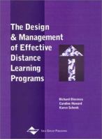 The Design and Management of Effective Distance Learning Programs 1930708203 Book Cover