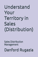 Understand Your Territory in Sales (Distribution): Sales Distribution Management B0GX6NBM4Y Book Cover