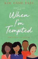 When I'm Tempted 1946336025 Book Cover