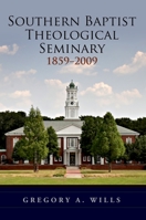 Southern Baptist Theological Seminary, 1859-2009