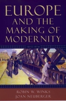 Europe and the Making of Modernity: 1815-1914 0195156226 Book Cover