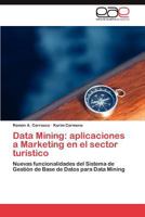 Data Mining: Aplicaciones a Marketing En El Sector Turistico 3846579440 Book Cover