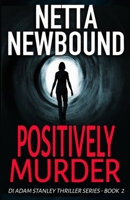 Positively Murder 0473308193 Book Cover