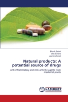 Natural products: A potential source of drugs: Anti-inflammatory and Anti-arthritic agents from medicinal plants 3659130095 Book Cover