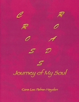 Crossroads: Journey of My Soul B0923WJ3T8 Book Cover