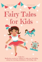 Fairy Tales for Kids, Collection: Meditation stories for children to help your kid falling asleep fast, learning mindfulness and feeling calm B087SLHCRC Book Cover